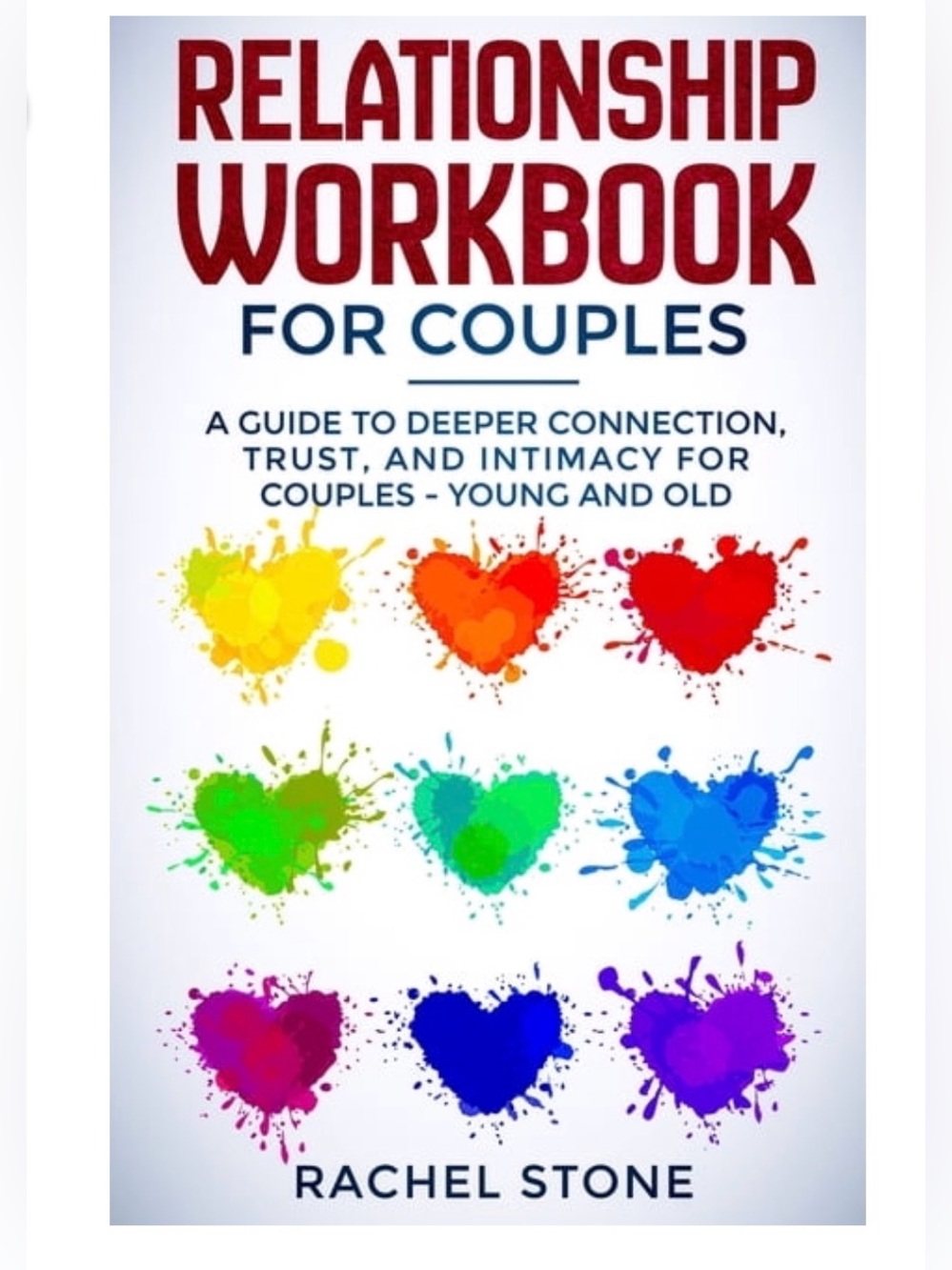 Relationship Workbook for Couples: A Guide to Deeper Connection, Trust, and Inti